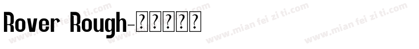 Rover Rough字体转换
